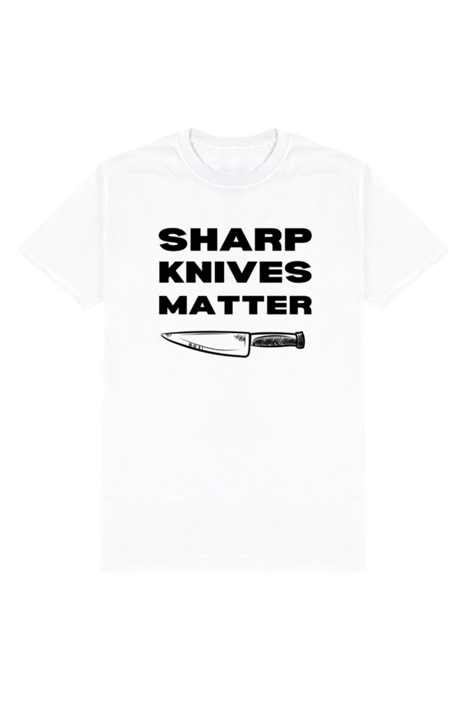 Sharp Knives Matter White T-Shirt