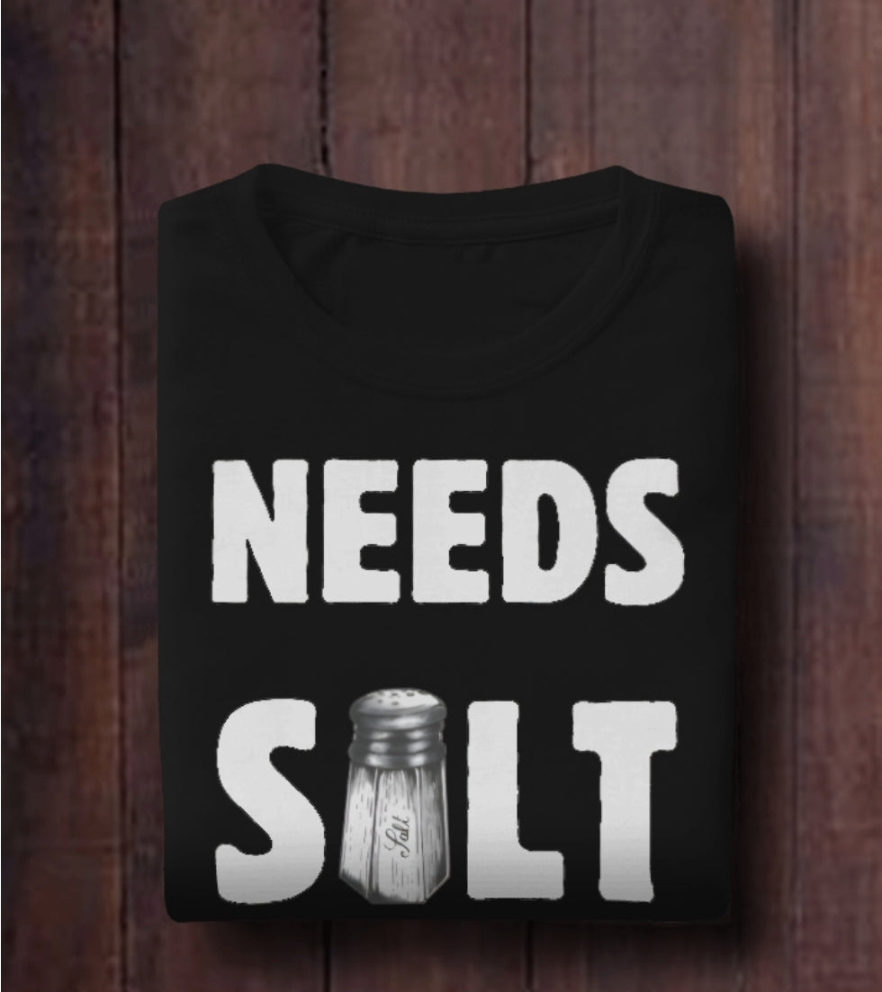 Needs Salt Black T-Shirt